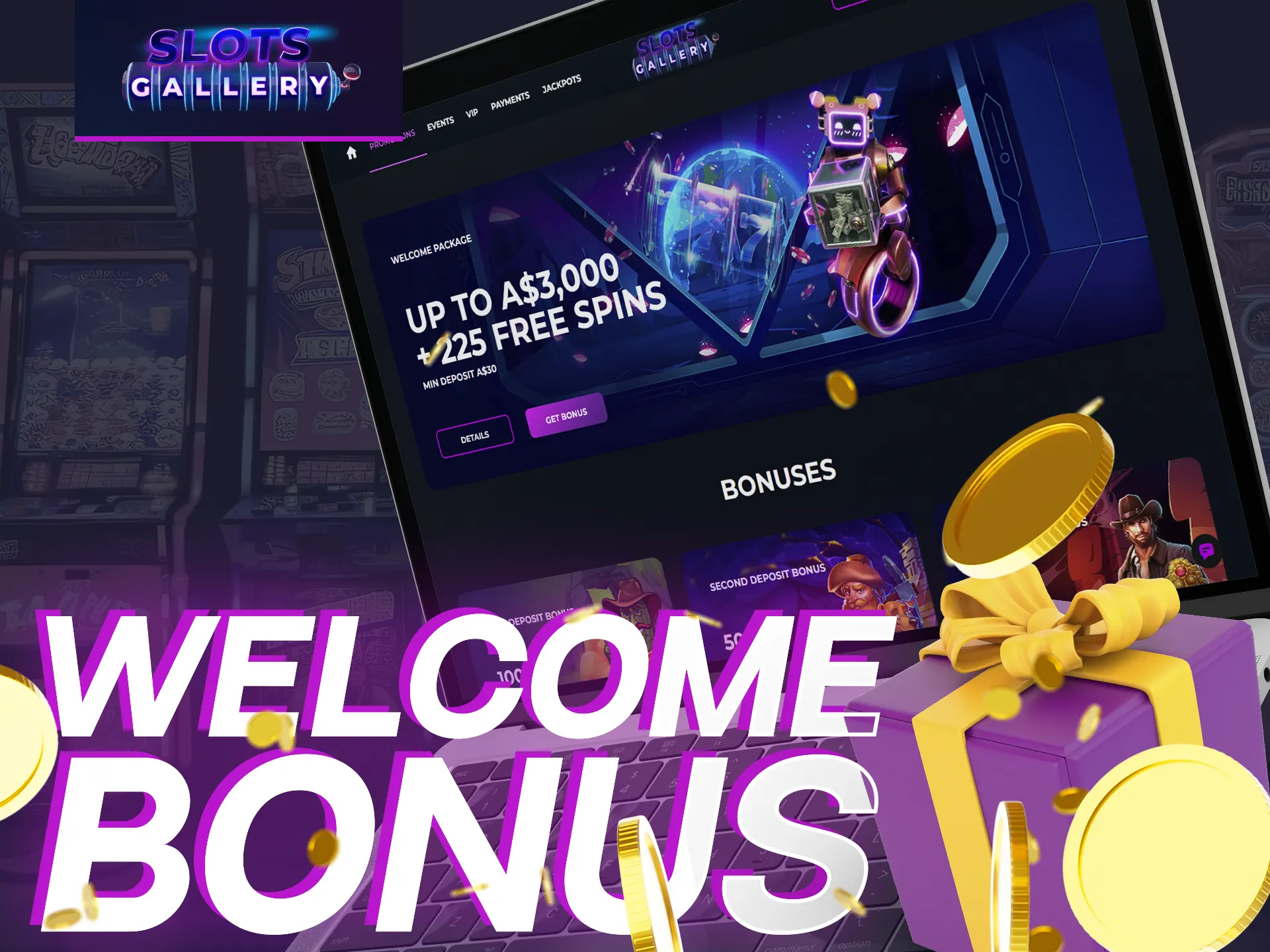 Get a huge multiplication of your deposit amount with Welcome Bonus from slots gallery.