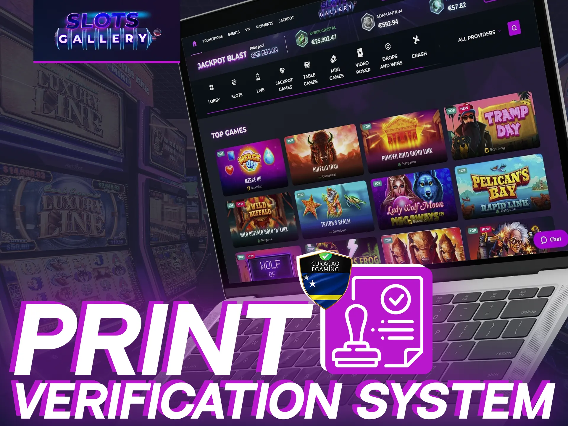 Slots Gallery employs a print verification system for company authentication.