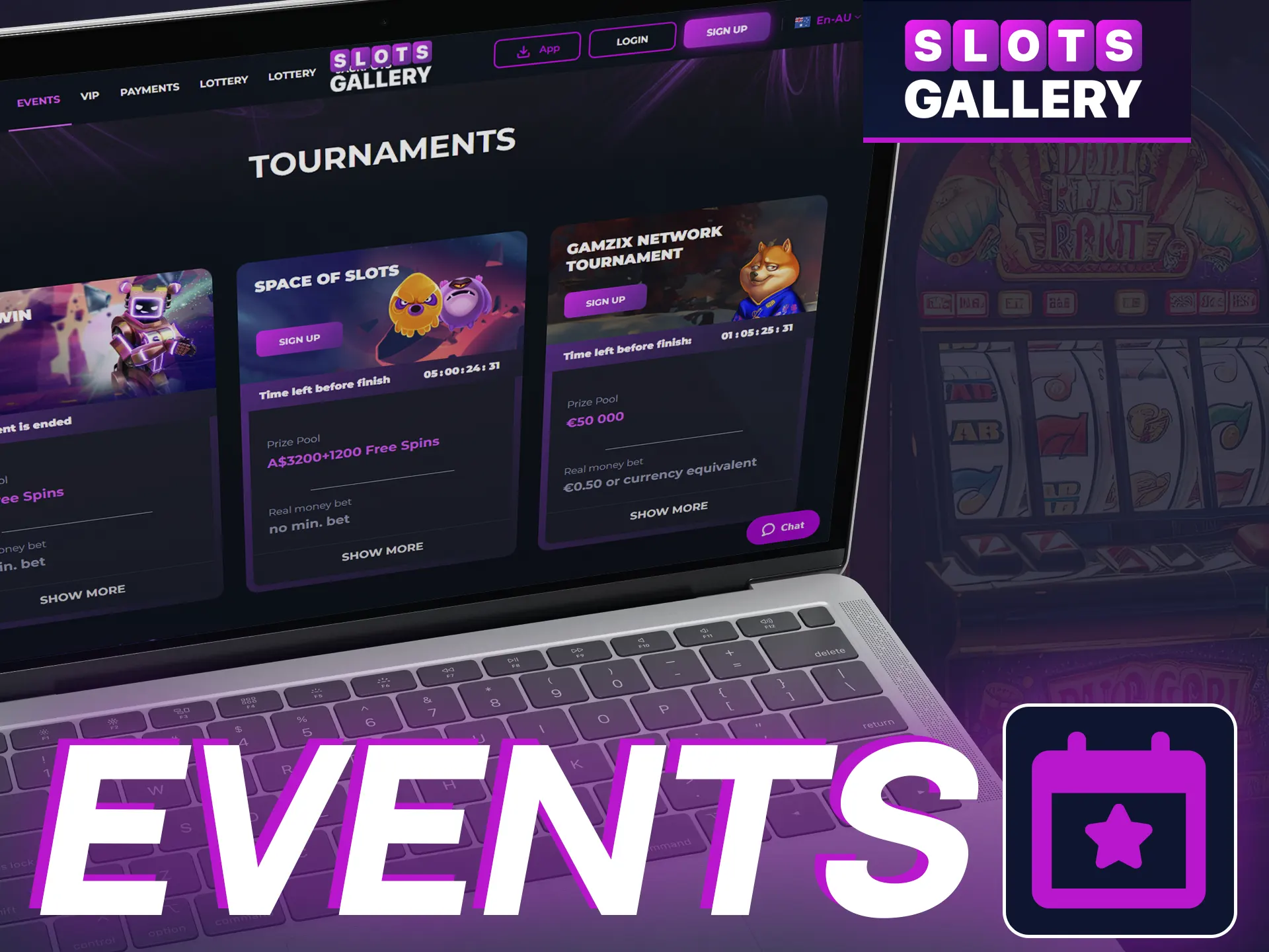 Take a part in Slots Gallery events to win prizes.