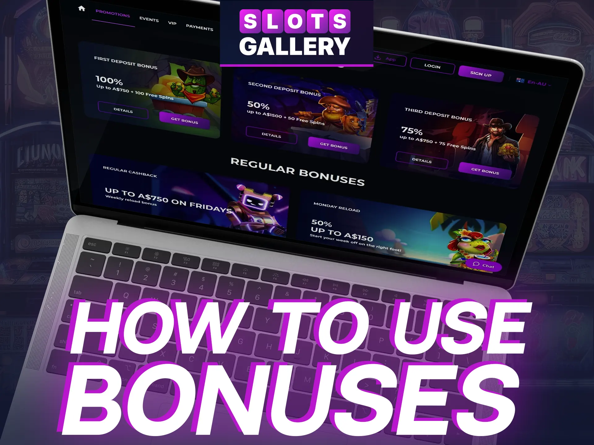 Learn how to use Slots Gallery bonuses.