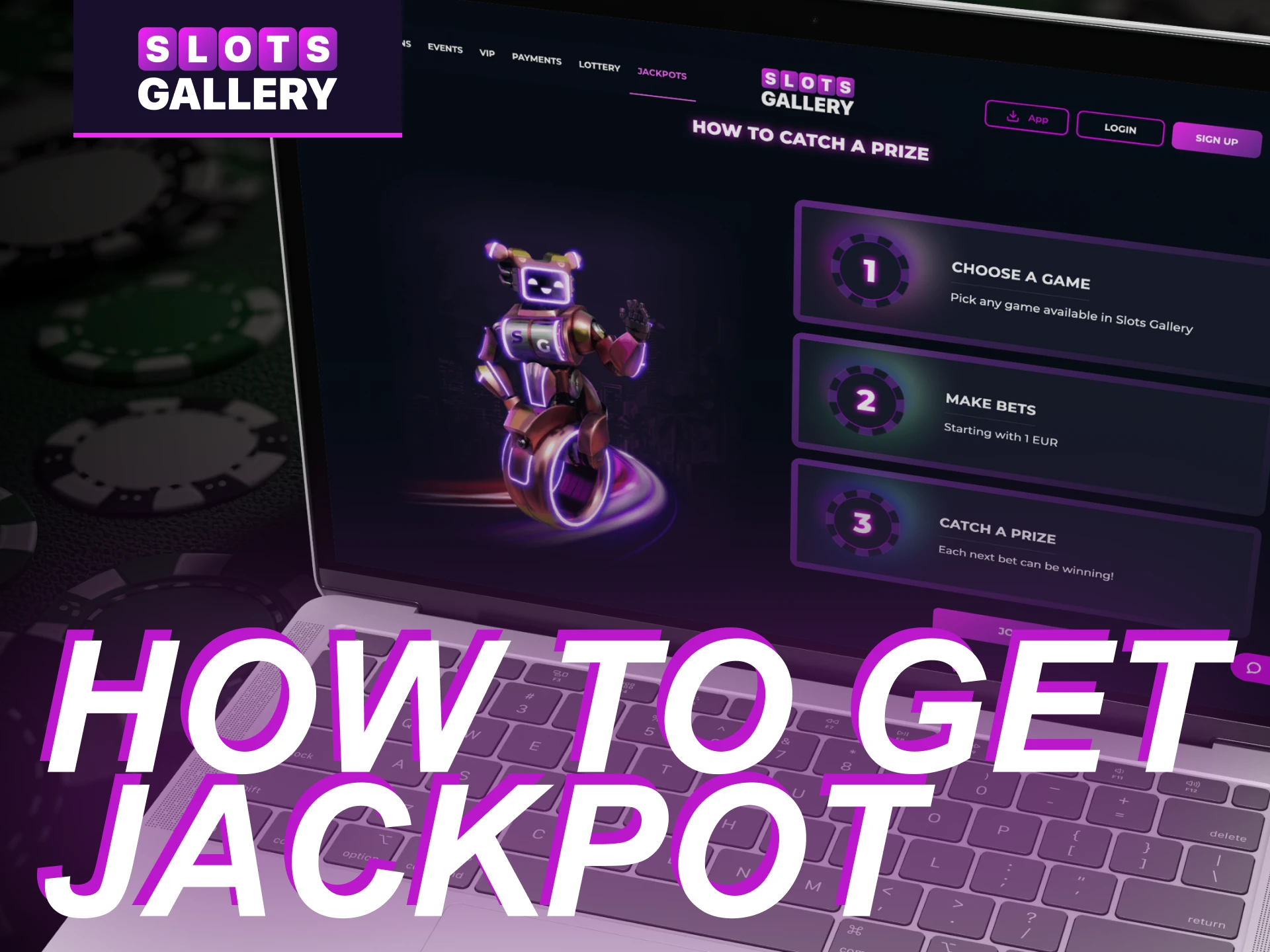 What do I need to do to get the jackpot at the Slots Gallery online casino.